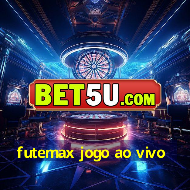 futemax jogo ao vivo